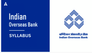 Indian Overseas Bank LBO Recruitment 2025 : Everything You Need to Know